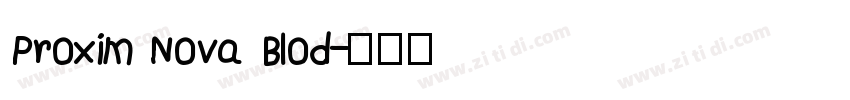 Proxim Nova Blod字体转换